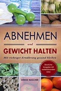 Abnehmen und Gewicht halten