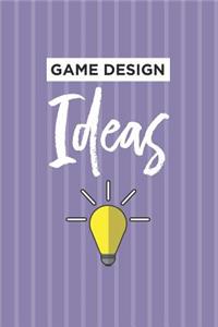 Game Design Ideas Notebook