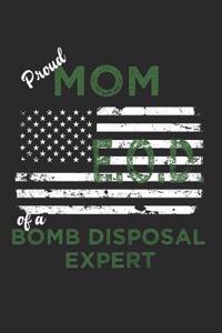 Proud Mom of a Eod Bomb Disposal Expert Notebook
