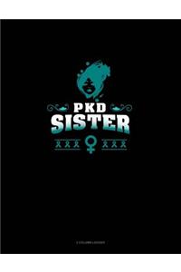 Pkd Sister