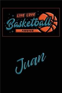 Live Love Basketball Forever Juan