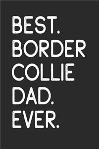 Best Border Collie Dad Ever