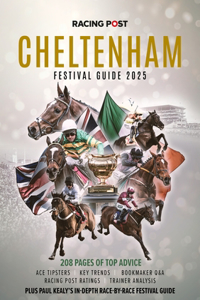 Racing Post Cheltenham Festival Guide 2025