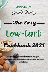 The Easy Low-Carb Cookbook 2021