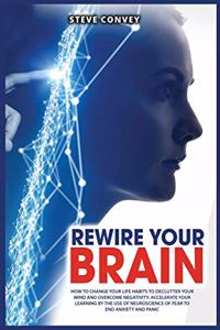 Rewire Your Brain