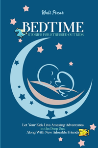 Bedtime Stories for Stressed Out Kids