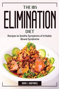 The IBS Elimination Diet