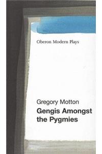 Gengis Among the Pygmies