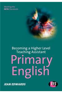 Becoming a Higher Level Teaching Assistant: Primary English