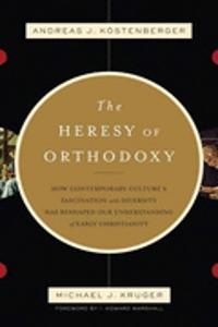 Heresy of Orthodoxy