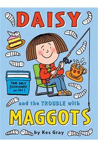 Daisy and the Trouble with Maggots