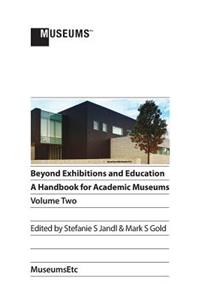 Beyond Exhibitions and Education