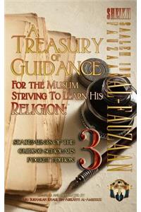 Treasury of Guidance For the Muslim Striving to Learn his Religion