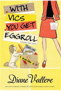 With Vics You Get Eggroll