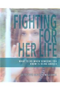 Fighting For Her Life