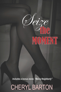 Seize the Moment