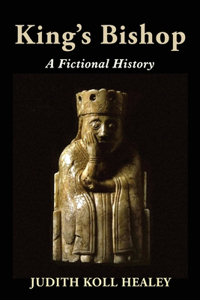 King's Bishop: A Fictional History