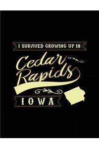 I Survived Growing Up In Cedar Rapids Iowa