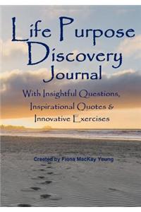 Life Purpose Discovery Journal