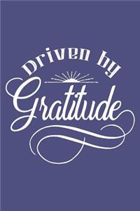 Driven by Gratitude