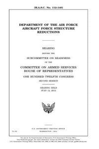 Department of the Air Force aircraft force structure reductions