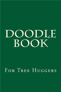 Doodle Book For Tree Huggers