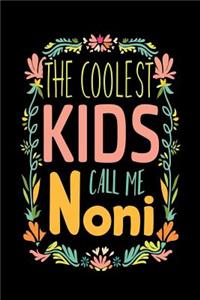 The Coolest Kids Call Me Noni
