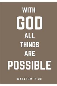 With God, All Things are Possible