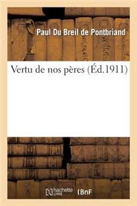 Vertu de Nos Pères