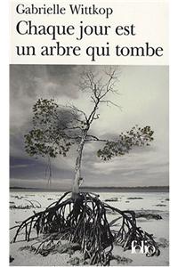 Chaque Jour Est Un Arbr