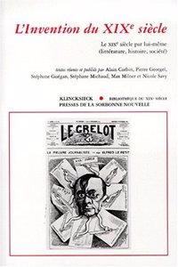 L'Invention Du Xixe Siecle