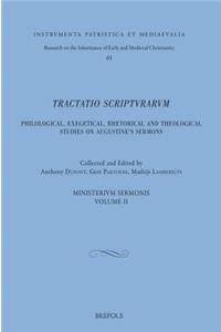 Tractatio Scripturarum. Philological, Exegetical, Rhetorical, and Theological Studies on Augustine's Sermons