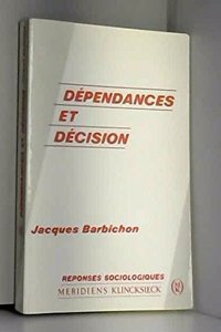 Dependances Et Decision