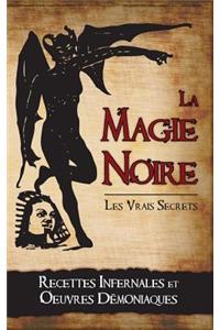 La Magie Noire