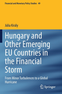 Hungary and Other Emerging Eu Countries in the Financial Storm