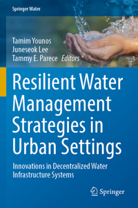 Resilient Water Management Strategies in Urban Settings