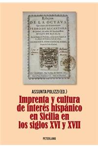 Imprenta Y Cultura de Interés Hispánico En Sicilia En Los Siglos XVI Y XVII