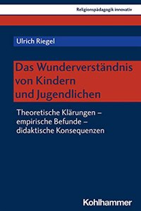 Das Wunderverstandnis Von Kindern Und Jugendlichen