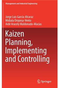 Kaizen Planning, Implementing and Controlling