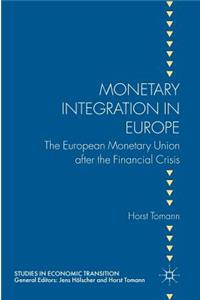 Monetary Integration in Europe