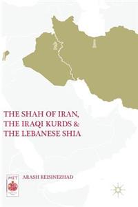 Shah of Iran, the Iraqi Kurds, and the Lebanese Shia