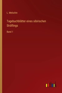 Tagebuchblätter eines sibirischen Sträflings