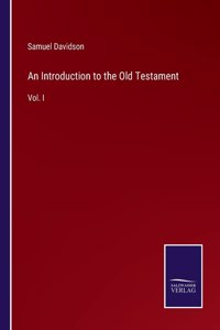 An Introduction to the Old Testament