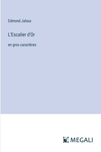 L'Escalier d'Or