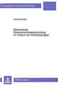 Wechselnde Ressourcenbeanspruchung im Verlauf von Denkleistungen