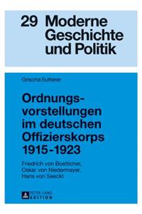 Ordnungsvorstellungen im deutschen Offizierskorps 1915-1923