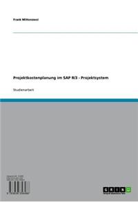 Projektkostenplanung Im SAP R/3 - Projektsystem