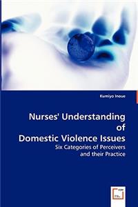 Nurses' Understanding of Domestic Violence Issues