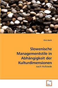 Slowenische Managementstile in Abhängigkeit der Kulturdimensionen