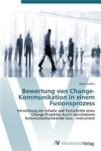 Bewertung von Change-Kommunikation in einem Fusionsprozess
